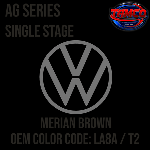Tamco Paint Volkswagen Merian Brown Code LA8A / T2 OEM AG Series Single Stage