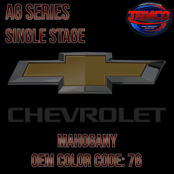 CHEVROLET MAHOGANY AG SERIES SINGLE STAGE 