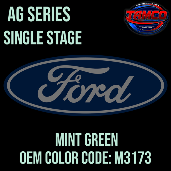 Tamco Paint Ford Mint Green  Code M3173 OEM AG Series Single Stage