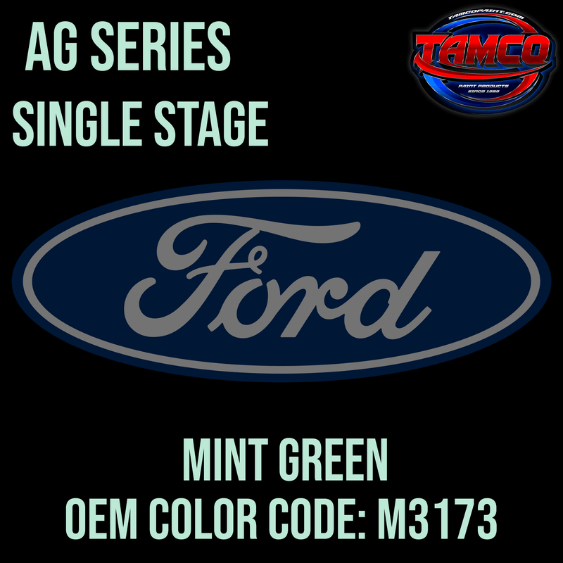 Tamco Paint Ford Mint Green  Code M3173 OEM AG Series Single Stage