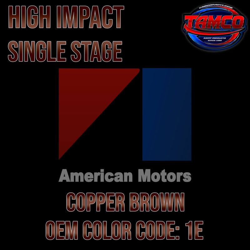 AMC Copper Brown | 1E | 1981-1983 | OEM High Impact Series Single Stage