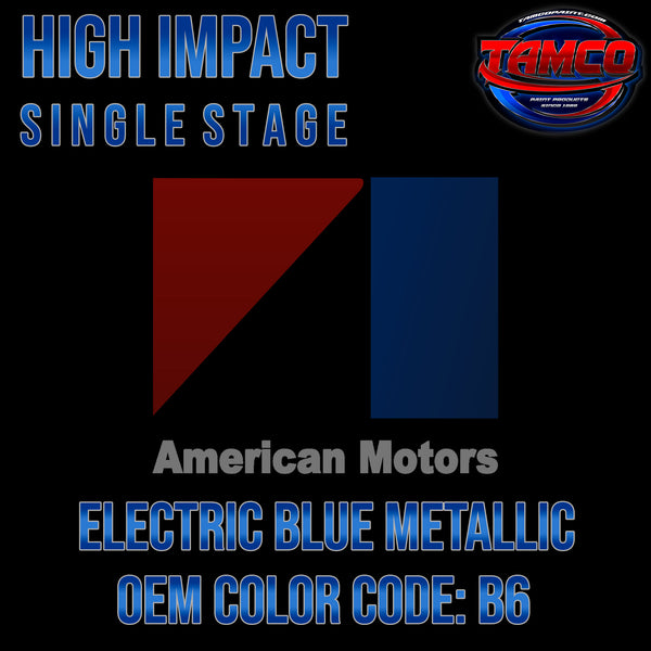AMC Electric Blue Metallic | B6 | 1970-1971 | OEM High Impact Single Stage
