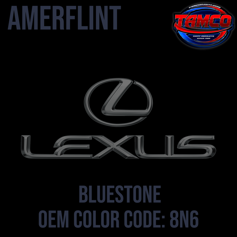 Tamco Paint Lexus Bluestone Code 8N6 OEM Amerflint II Series Single Stage