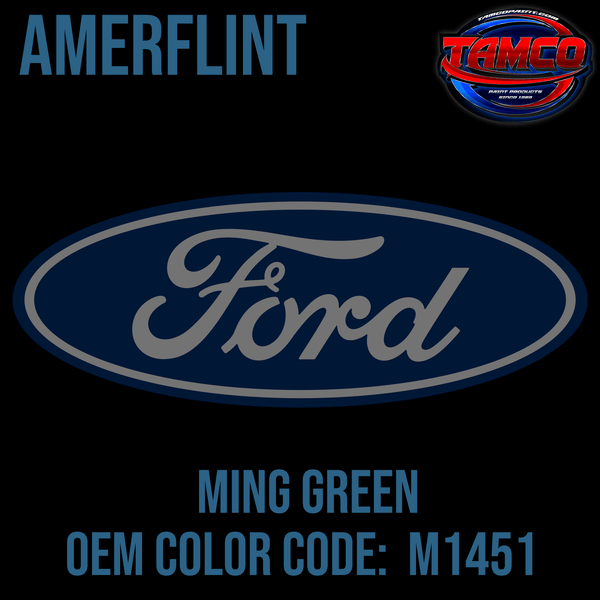 Tamco Paint Ford Ming Green Code  M1451  OEM Amerflint II Series Single Stage