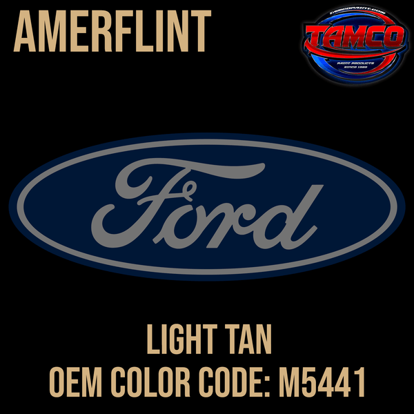 Tamco Paint Ford Light Tan code M5441 OEM Amerflint II Series Single Stage