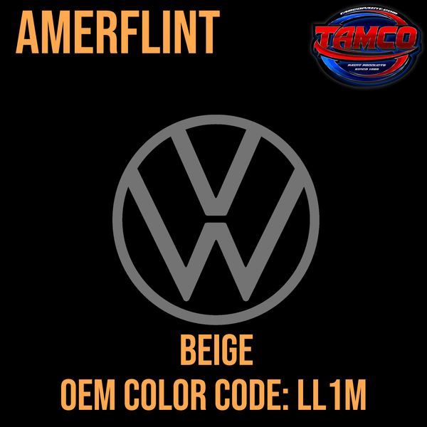 Tamco Paint Volkswagen Beige Code LL1M OEM Amerflint II Series Single Stage