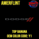 Tamco Paint Dodge Top Banana OEM Amerflint II Series Single Stage