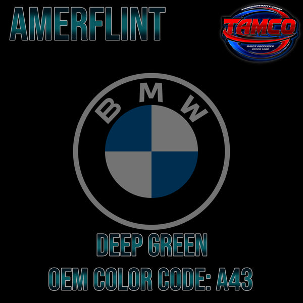 BMW Deep Green | A43 | 2006-2012 | OEM Amerflint II Series Single Stage