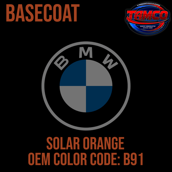 Tamco Paint BMW Solar Orange Code B91 OEM Basecoat