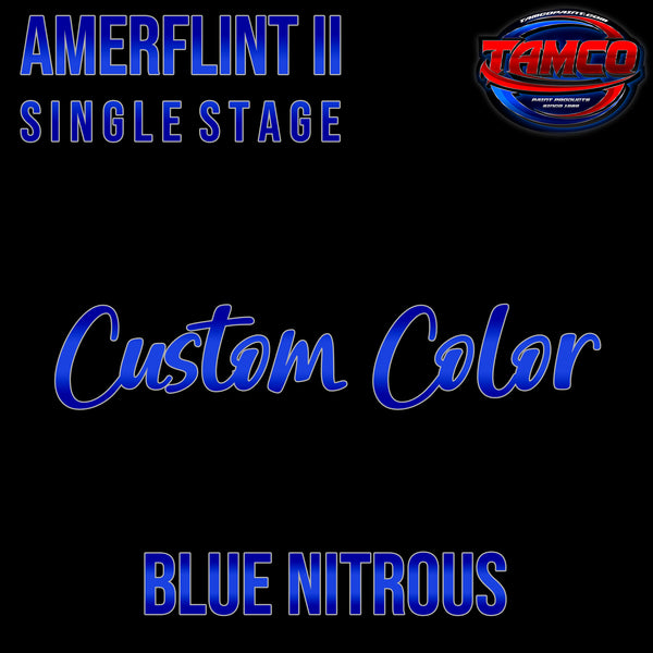 Blue Nitrous | OEM Amerflint II Series Single Stage