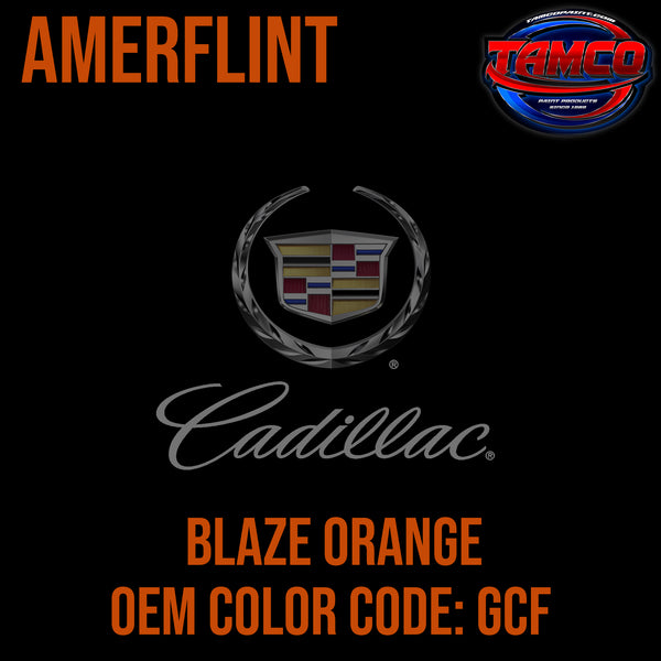 Cadillac Blaze Orange | GCF | 2022-2024 | OEM Amerflint II Series Single Stage