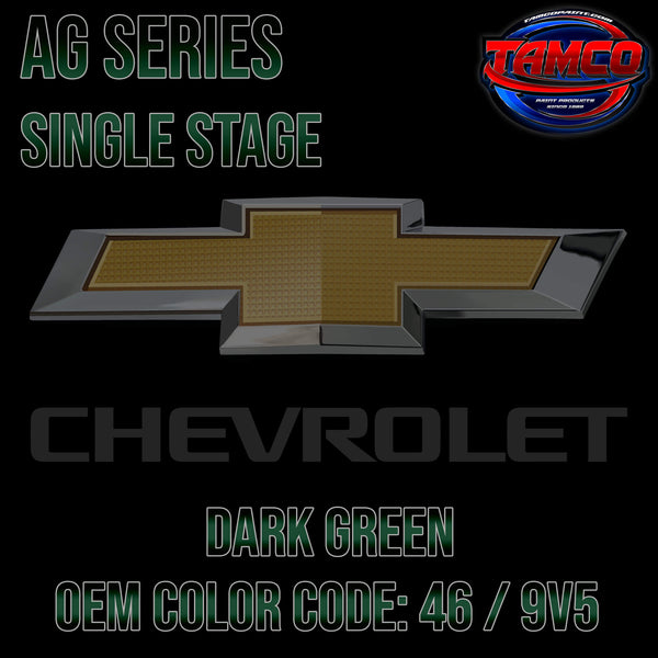 Chevrolet Dark Green Code 46 / 9V5  OEM AG Series 