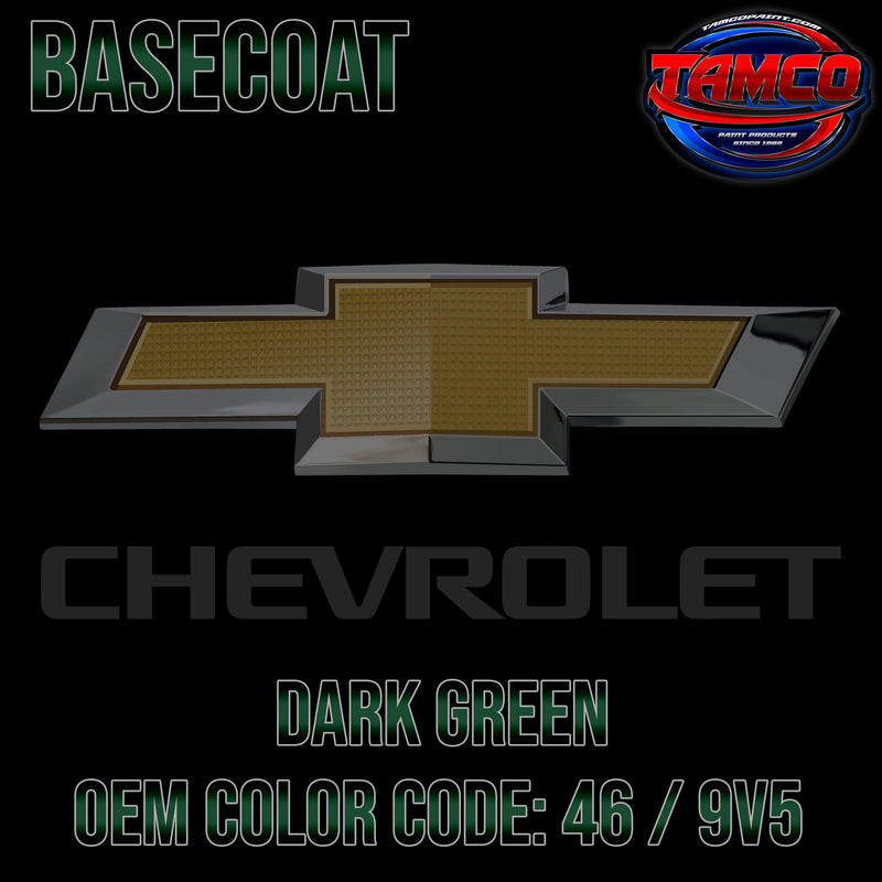 Chevrolet Dark Green Code 46 / 9V5  OEM Basecoat