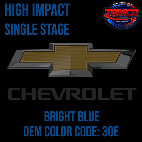 Chevrolet Bright Blue | 30E | 1985 | OEM High Impact Series Single Stage