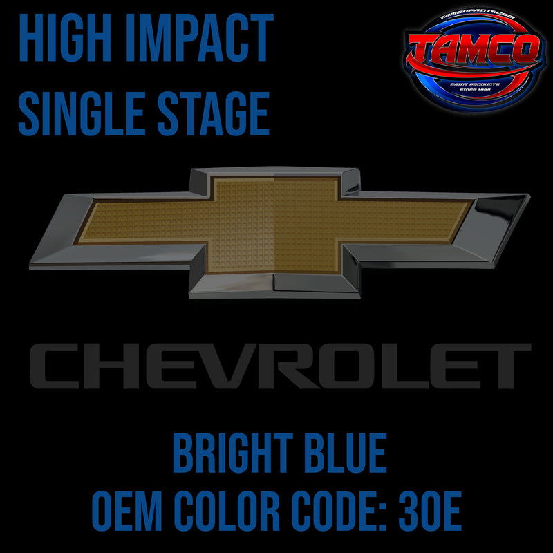 Chevrolet Bright Blue | 30E | 1985 | OEM High Impact Series Single Stage