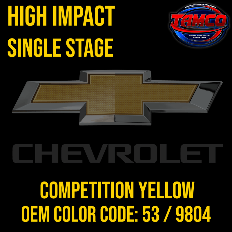 Tamco Paint Chevrolet Competition Yellow OEM Color Code: 53 / 9804 High Impact SS