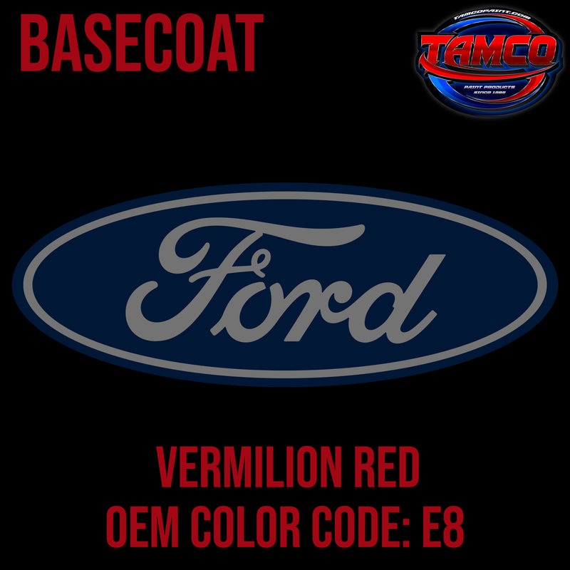 Ford Vermilion Red | E8 | 1993-1999 | OEM Basecoat