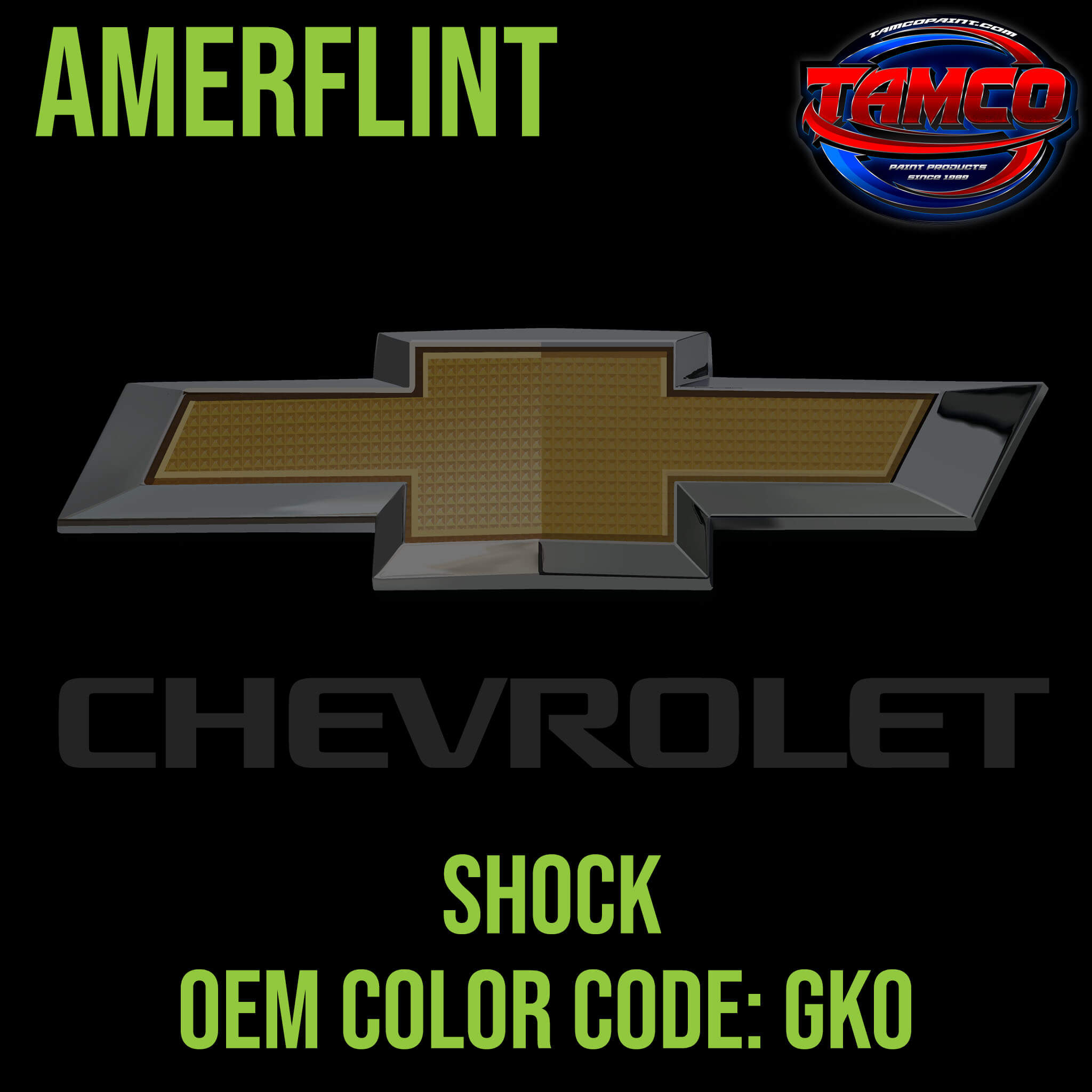 Tamco Paint Chevrolet Shock Code GKO Amerflint