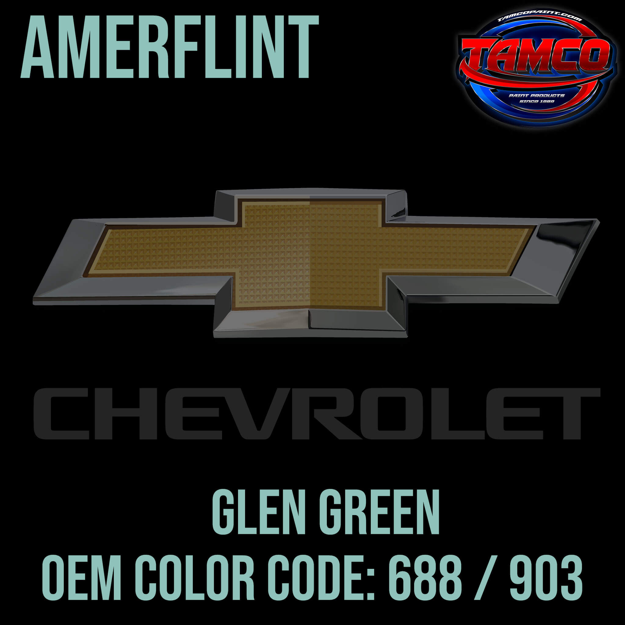 Tamco Paint Chevrolet Glen Green Code 688 / 903 OEM Amerflint