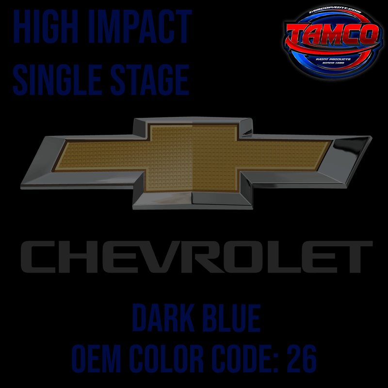 Tamco Paint Chevrolet Dark Blue Code 26 OEM High Impact Single Stage