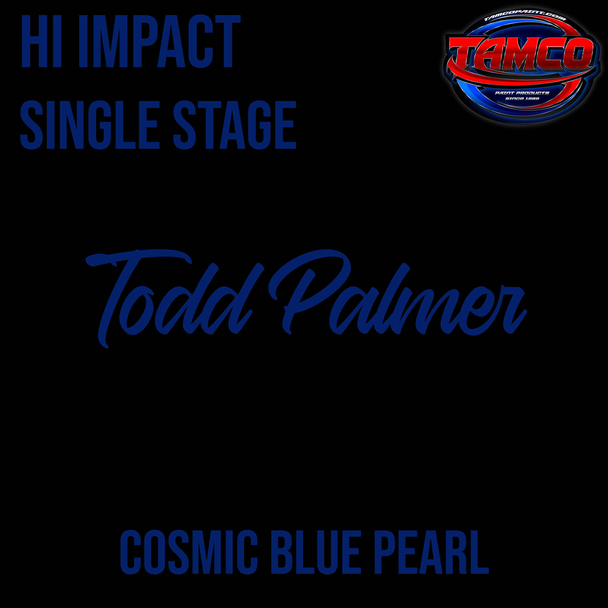 Tamco Paint Customer Color Cosmic Blue Pearl High Impact Single Stage