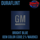 Tamco Paint GM Bright Blue Code  21 / WA8963  OEM DuraFlint Series Single Stage