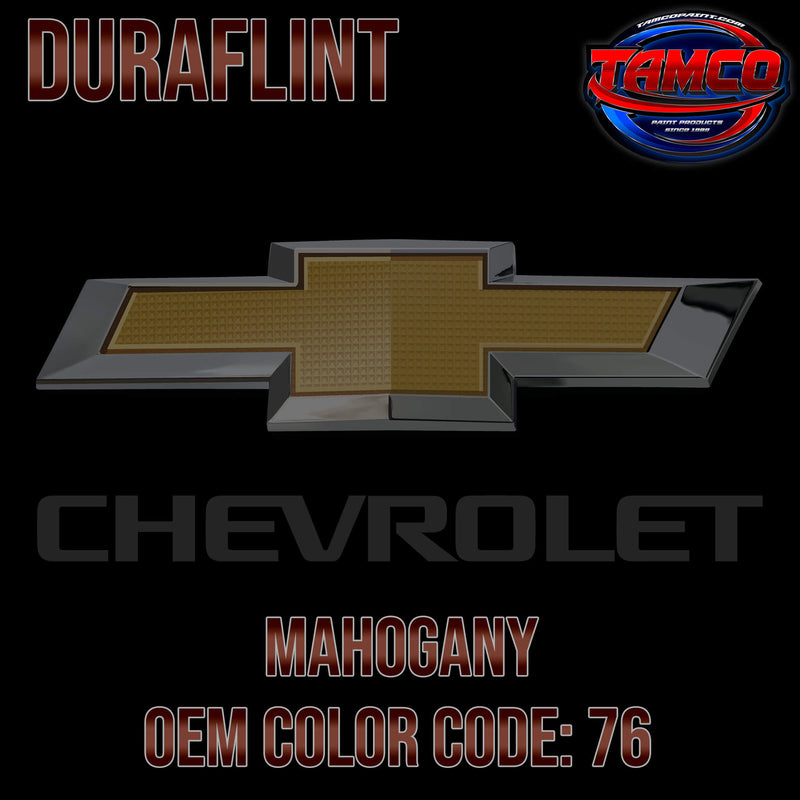 Chevrolet Mahogany | 76 | 1977 | OEM DuraFlint Series Single Stage