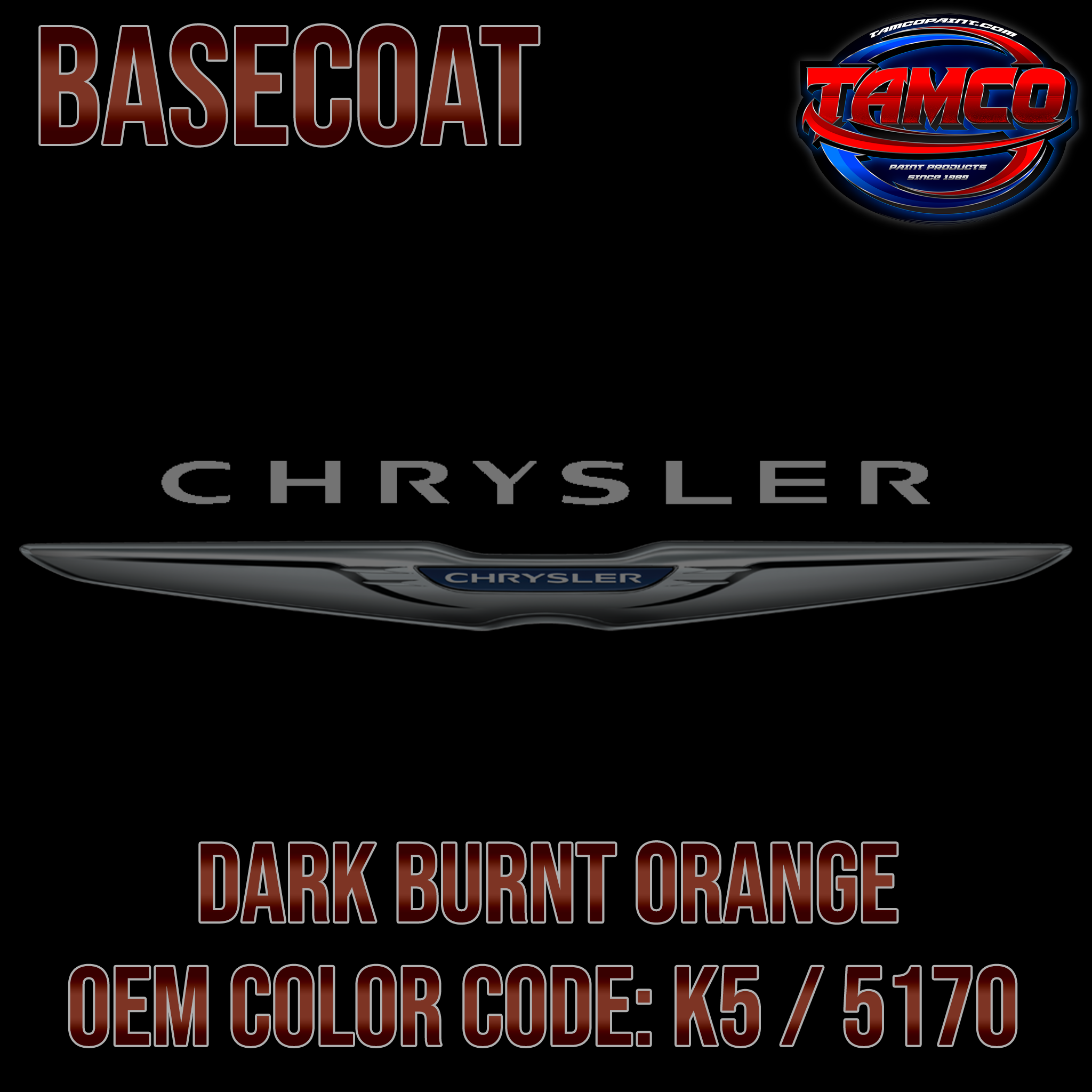 Tamco Paint OEM Color Chrysler Dark Burn Orange Basecoat