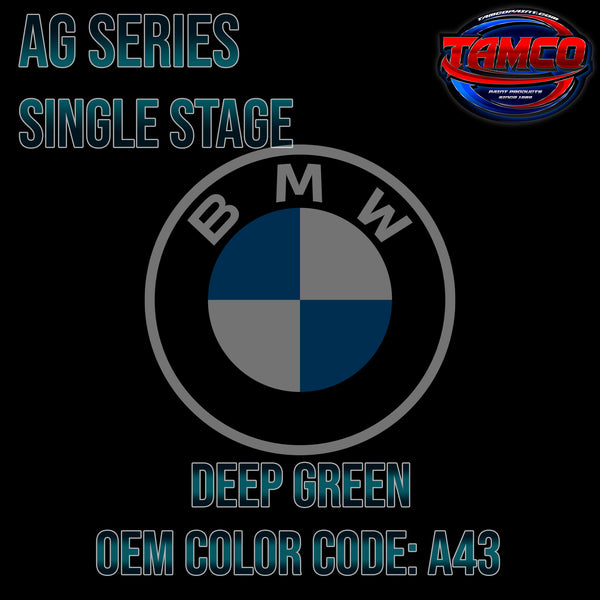 BMW Deep Green | A43 | 2006-2012 | OEM AG Series Single Stage