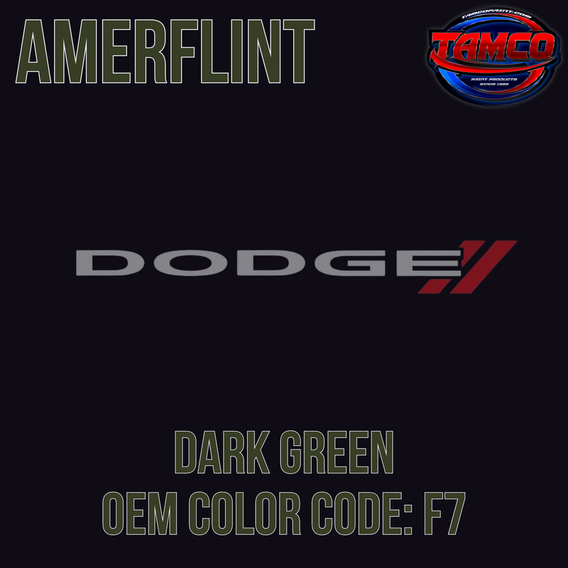 Dodge Dark Green | F7 | 1971-1990 | OEM Amerflint II Series Single Stage