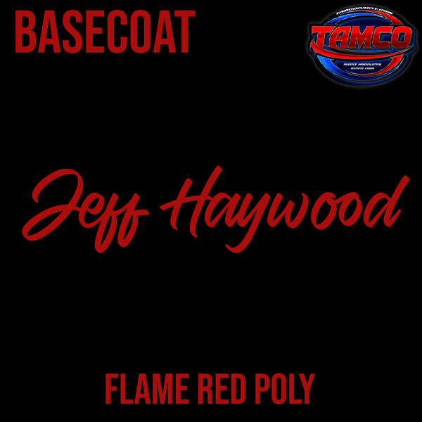 Jeff Haywood | Flame Red Poly | Customer Color Basecoat