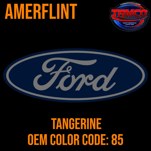 Ford Tangerine Code 85 OEM Amerflint