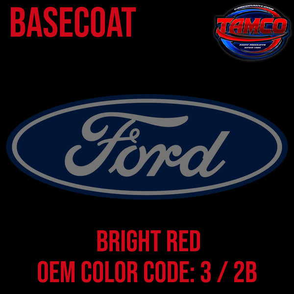 Ford Bright Red Code 3 / 2B OEM Basecoat