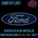 Tamco Paint OEM Ford Acapulco Blue Metallic Color Code: D / 6 / 3J / 3077 Amerflint