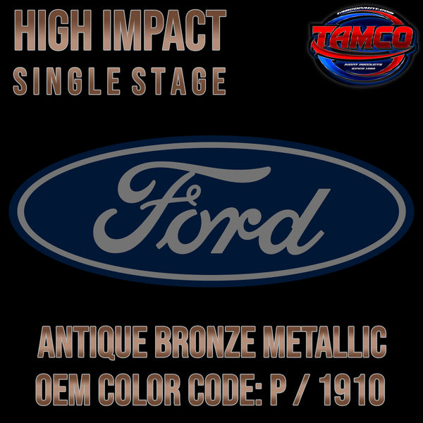 Ford Antique Bronze Metallic | P / 1910 | OEM High Impact Single Stage