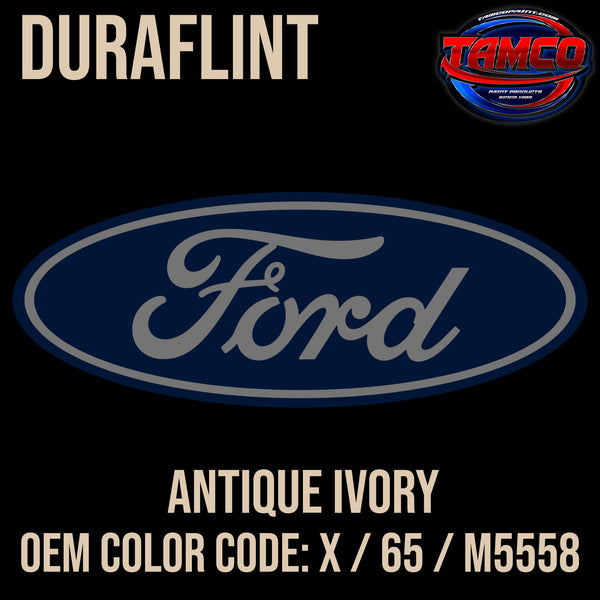 Tamco Paint Ford Antique Ivory OEM COLOR CODE: X / 65 / M5558 Duraflint