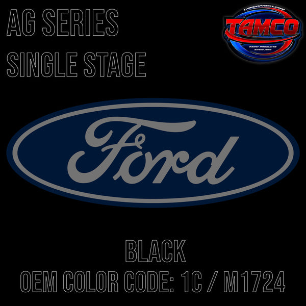 Tamco Paint Ford Black OEM Color Code: 1C / M1724 AG SS