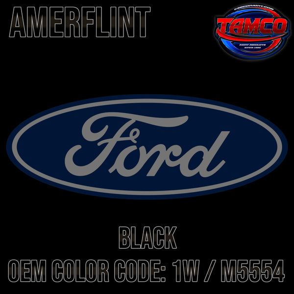 Tamco Paint Ford Black OEM Color Code: 1W / M5554 Amerflint II Series Single Stage