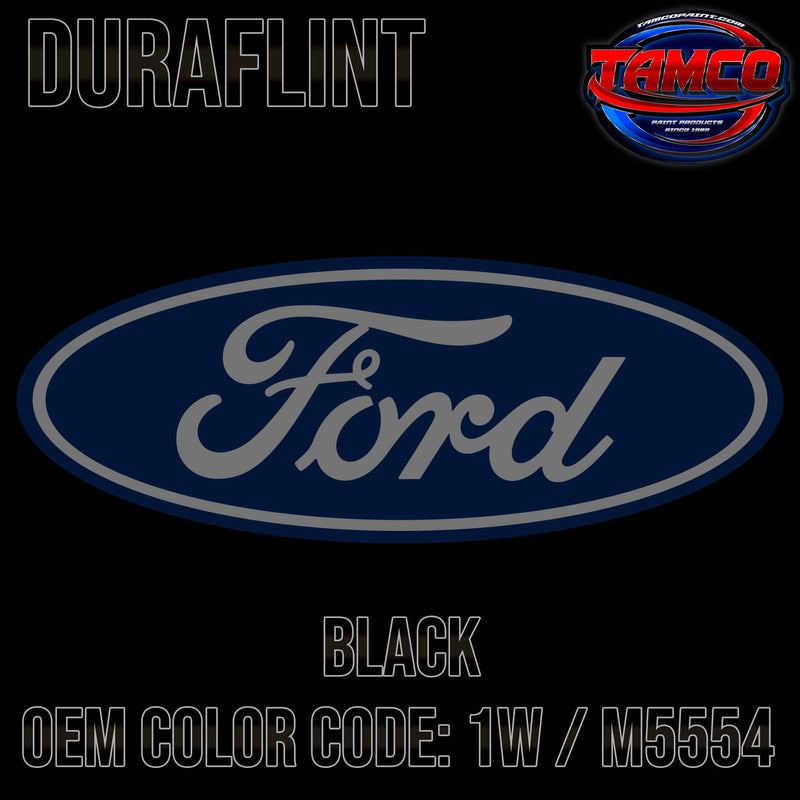 Tamco Paint Ford Black OEM Color Code: 1W / M5554 Duraflint