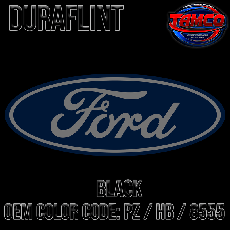 Tamco Paint Ford Black OEM Color Code: PZ / HB / 8555 Duraflint