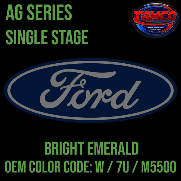Tamco Paint Ford Bright Emerald OEM COLOR CODE: W / 7U / M5500 AG Series