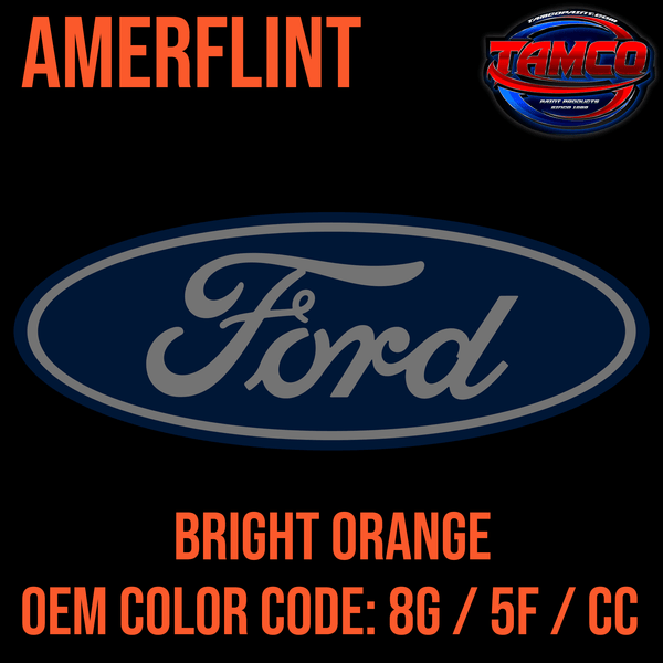 Tamco Paint OEM Factory Color Amerflint Series Single Stage Bright Orange Code 8G 5F CC