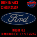 Tamco Paint Ford Bright Red OEM COLOR CODE: E / 2P / M5555 - High Impact