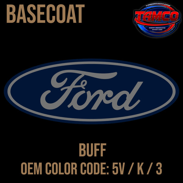 Tamco Paint Ford Buff OEM COLOR CODE:  5V / K  / 3 Basecoat