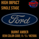 Tamco Paint Ford Burnt Amber OEM Color Code: V / 5 / M2066 High Impact SS