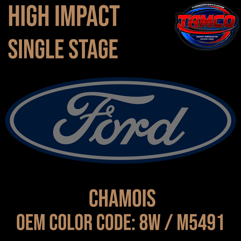 Tamco Paint Ford Chamois OEM Color Code: 8W / M5491 High Impact SS