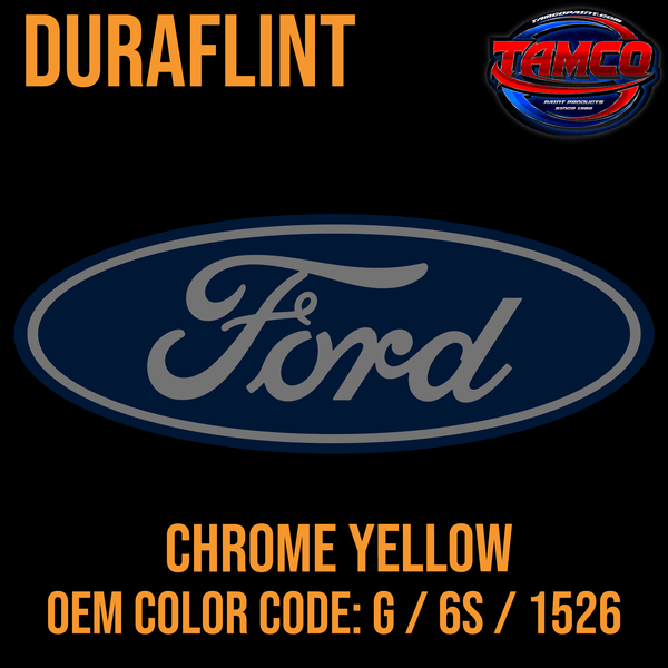 Tamco Paint Ford Chrome Yellow OEM Color Code: G / 6S / 1526 Duraflint