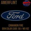 Tamco Paint OEM Ford Cinnamon Fire Color Code: 5D / M5102 Amerflint