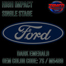 Tamco Paint Ford Dark Emerald OEM COLOR CODE: 7S  M5489 High Impact