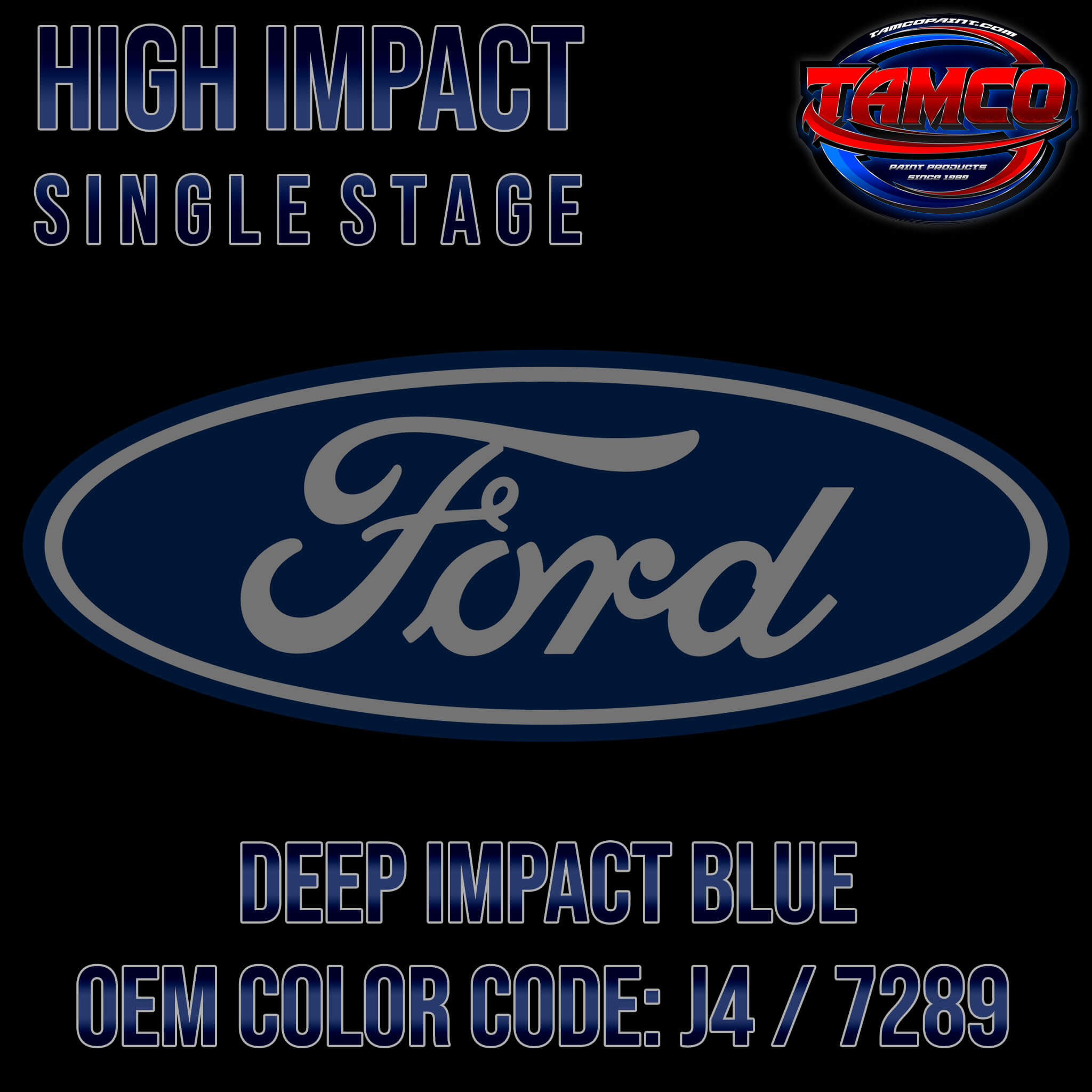 Ford Deep Impact Blue | J4 / 7289 | 2012-2018 | OEM High Impact Single Stage